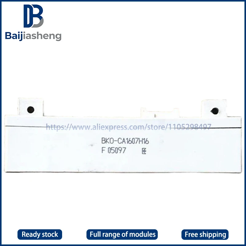 

BKO-CA1607H16 BKO-CA1607H15 BKO-CA1607H14 BKO-CA1607H13 NEW AND ORIGINAL MODULE