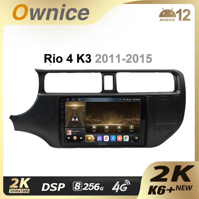 Ownice K6+ 2K Android 12.0 Car Multimedia radio for Kia RIO 4 K3 2011-2015 With 8 Core A75*2+A55*6 Support External Microphone