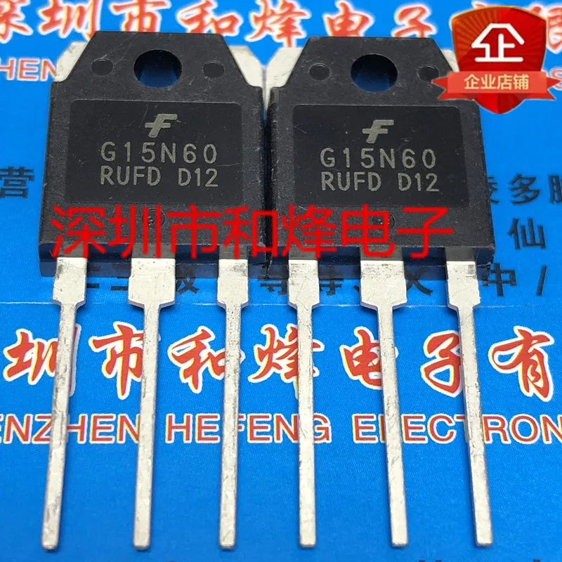 10PCS/LOT G15N60RUFD  SGH15N60RUFD  TO-3P 600V 24A   Datasheet - Electronic Component for Professional Use