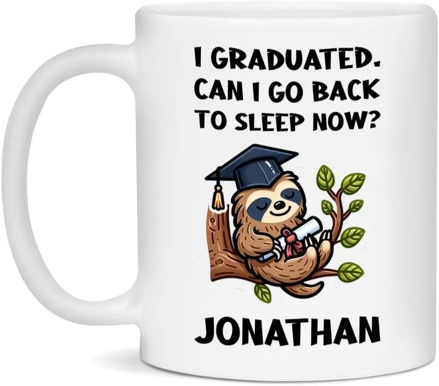 Jonathan Funny Graduation Mug, Personalized Class of 2024 Senior Gift, Custom Sloth I Graduated White 11oz Cup