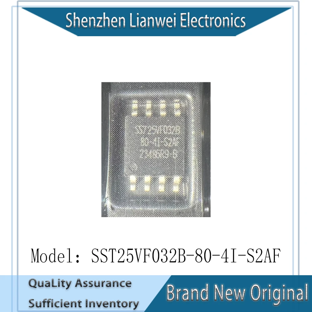 

100% New Original SST25VF032B-80-4I-S2AF SST25VF032B IC FLASH 32MBIT Chipset SOP-8