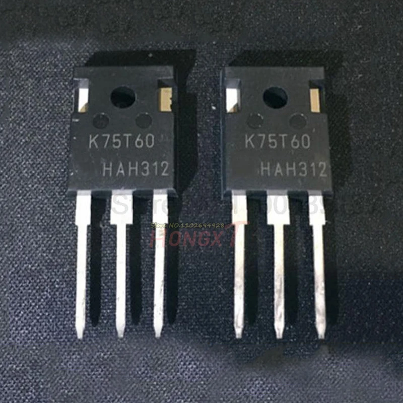 10PCS NEW IKW75N60T K75T60 IGBT FET 600V TO-247 75A