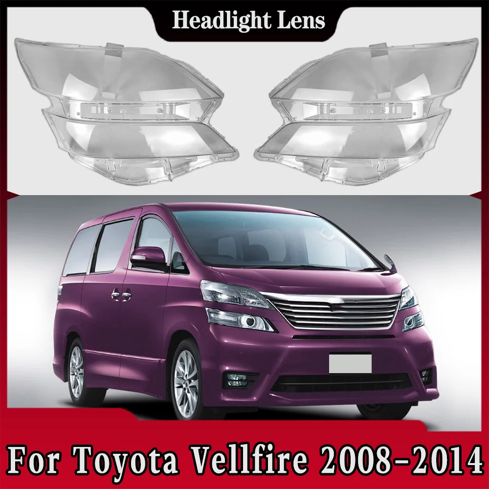 

Headlight Lens Transparent Cover Lampshade Headlamp Shell Plexiglass For Toyota Vellfire 2008 2009 2010 2011 2012 2013 2014