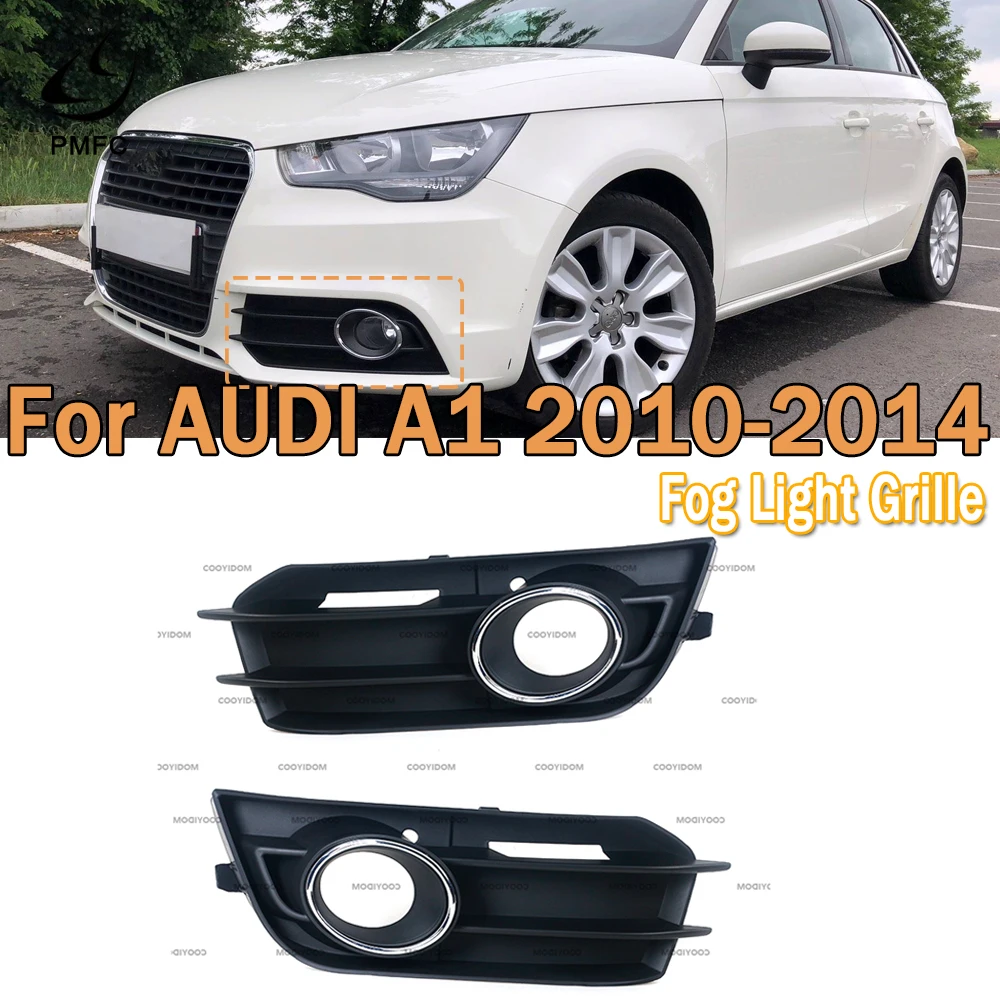 

PMFC For AUDI A1 2010 2011 2012 2013 2014 Front Bumper Fog Light Grille Cover Black Durable Anti-corrosive 8X0807681A 8X0807682A