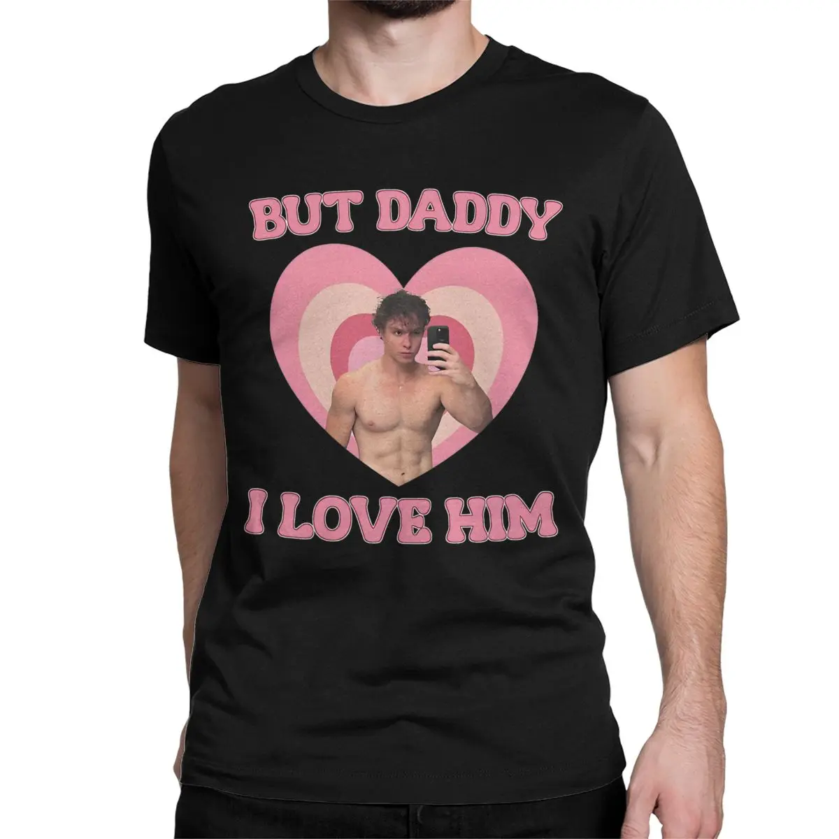 But Daddy I Love HIm Nicholas Chavez Lover Men Women's T Shirts Novelty Tees Round Neck T-Shirt 100% Cotton Classic Clothing