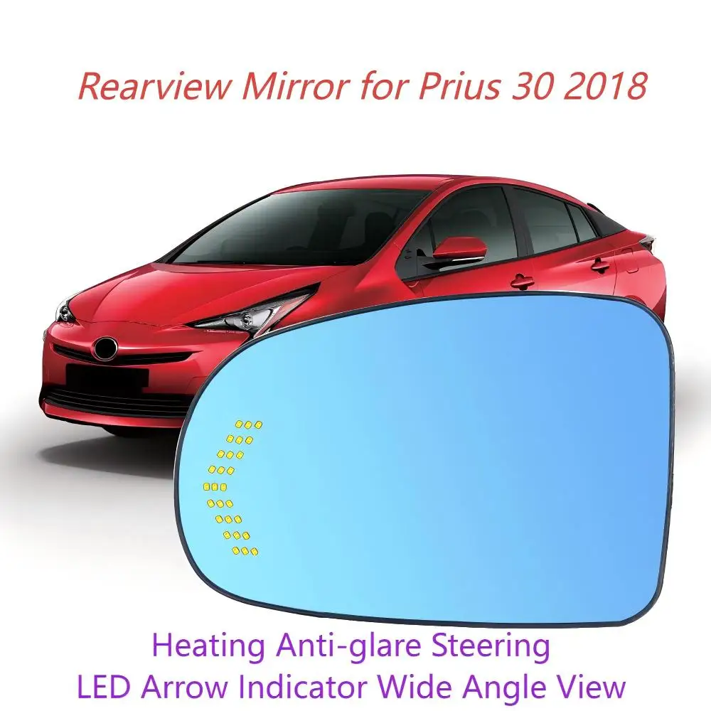 For Toyota Prius 30 2018 Side Rearview Mirror  Heating Anti-glare Steering  LED Arrow Indicator Wide Angle View Blue Glass