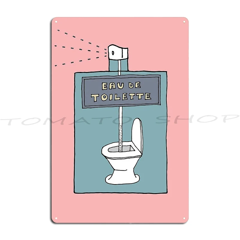 Eau De Toilette Metal Plaque Cinema Wall Plaque Cinema Party Iron Tin Sign Poster