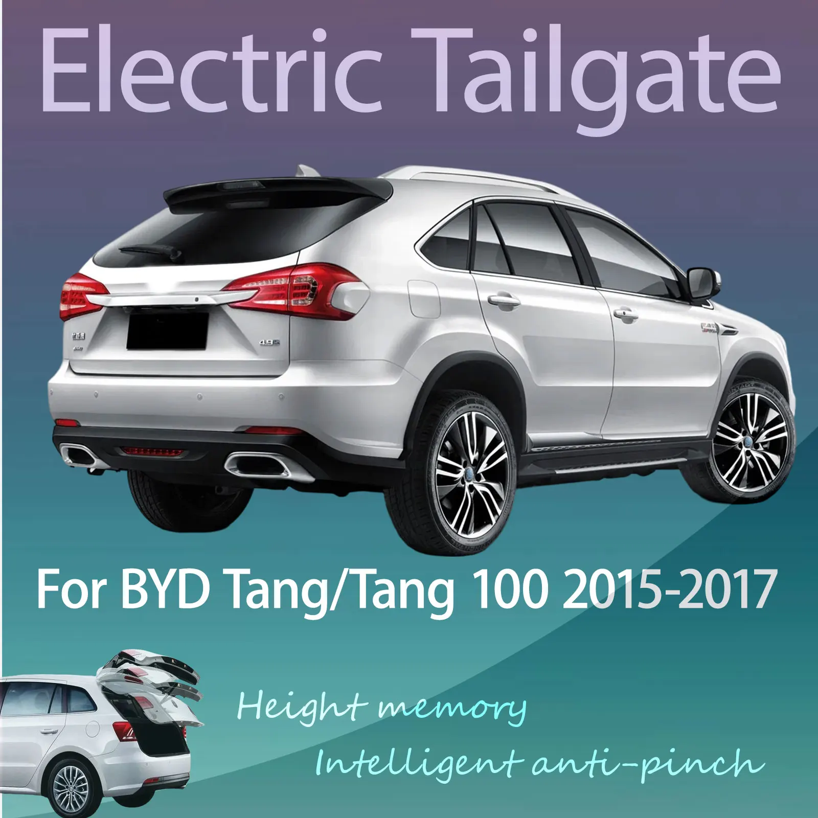 

For BYD Tang/ Tang 100 2015-2017 Electric Modified Tailgate Intelligent Height Automatic Lifting Key-Controlled