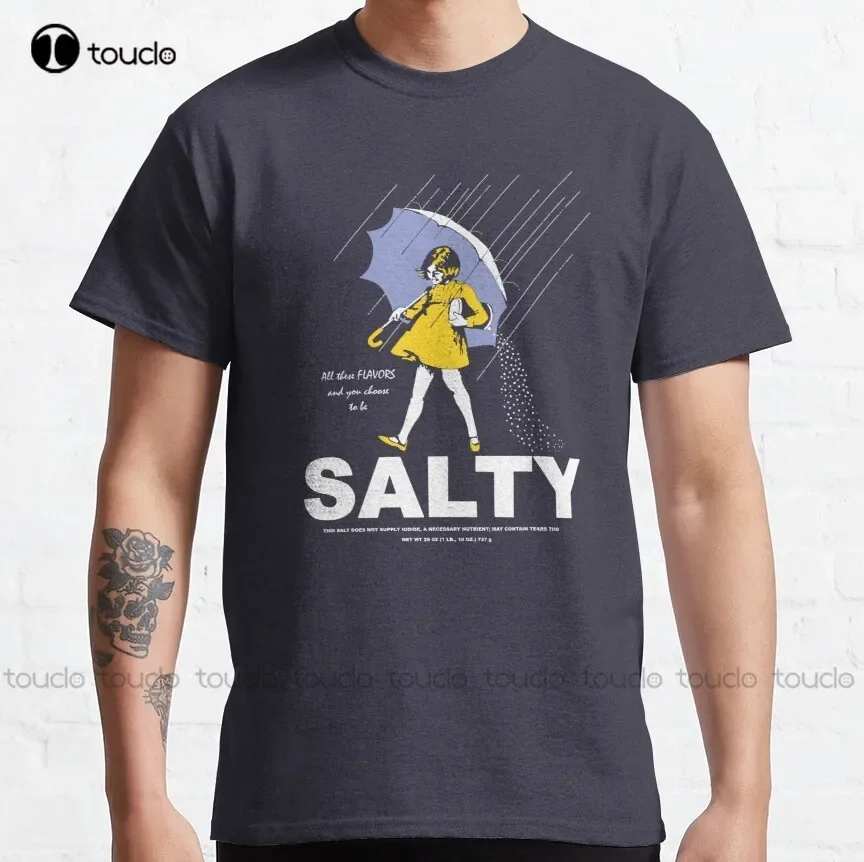 All These Flavors Classic Salt Salty Morton Humor Funny T-Shirt Mens Tshirts Custom Aldult Teen Unisex Xs-5Xl Fashion Funny