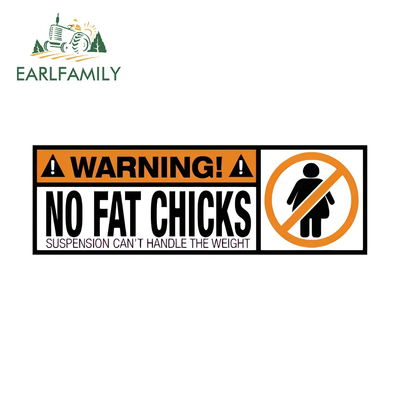 EARLFAMILY Lustiger PVC-Aufkleber mit Aufschrift „WARNING No Fat Chicks“, wasserdicht, Sonnenschutz, verhindert das Sonnenbaden im Auto, Aufkleber, Autotürschutz