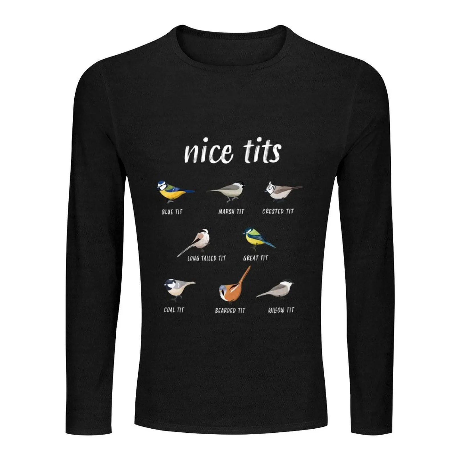 Nice tits funny bird watching gift for Birder Men and Women Long T-Shirt sports fan t-shirts mens workout shirts