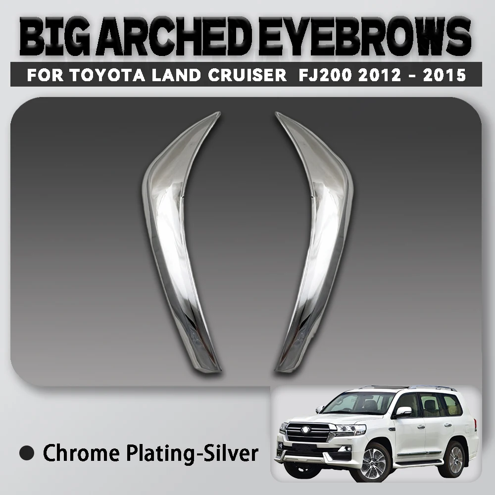 

Abs Chrome Plated Silver Car Big Arched Eyebrows For Toyota Land Cruiser FJ200 2012 - 2015 Car Accessories Exterior Decorate