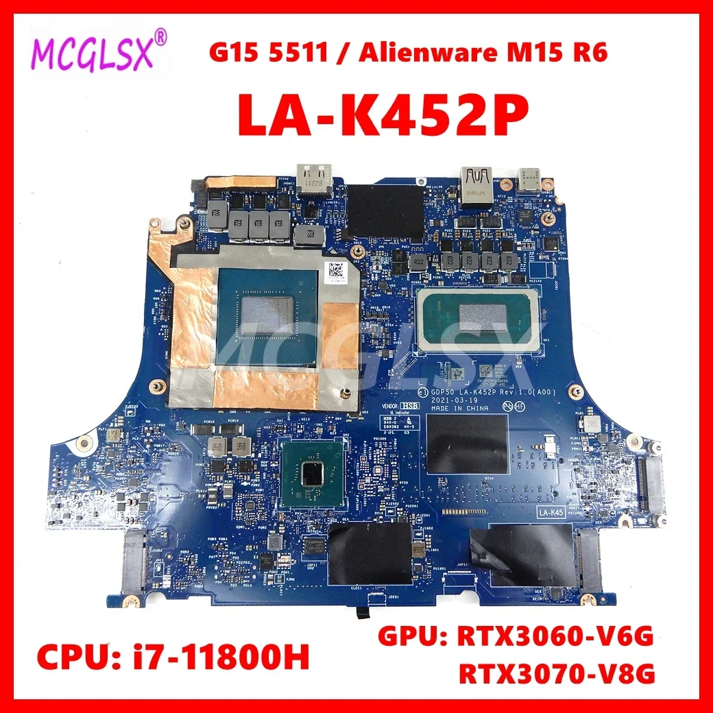 LA-K452P  Laptop Motherboard For Dell G15 5511/Alienware M15 R6 Mainboard With i7-11800 CPU RTX3060-V6G RTX3070-V8G GPU