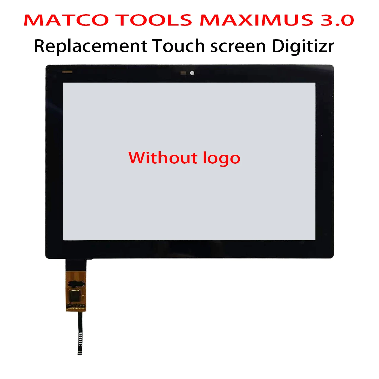 

New Replacement Touch panel For MATCO TOOLS MAXIMUS 3.0 XUJMAX3 Touch Screen Digtizer Without logo