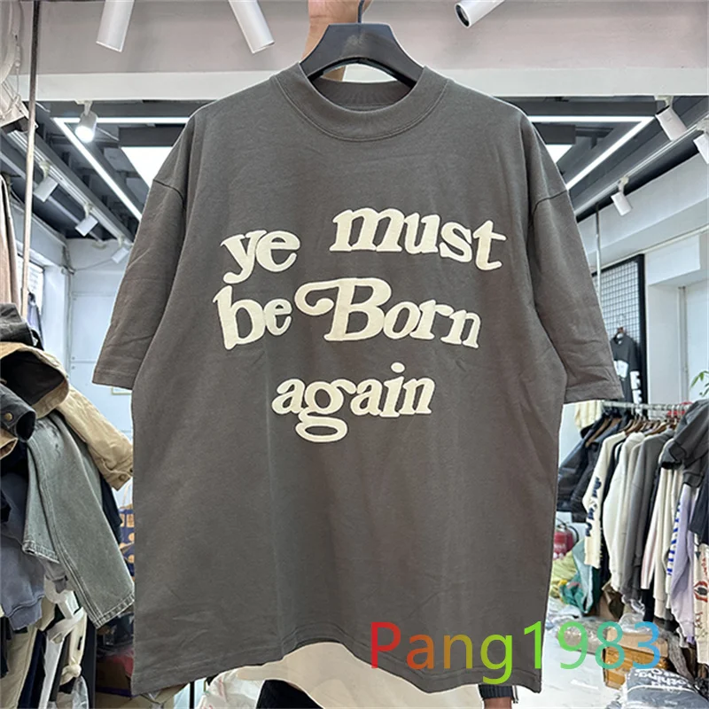 

KANYE CPFM Foam Letter Printed T-shirt Men Women High Quality Ye must be Born Again Short Sleeve T Shirt Oversize Couple Tees