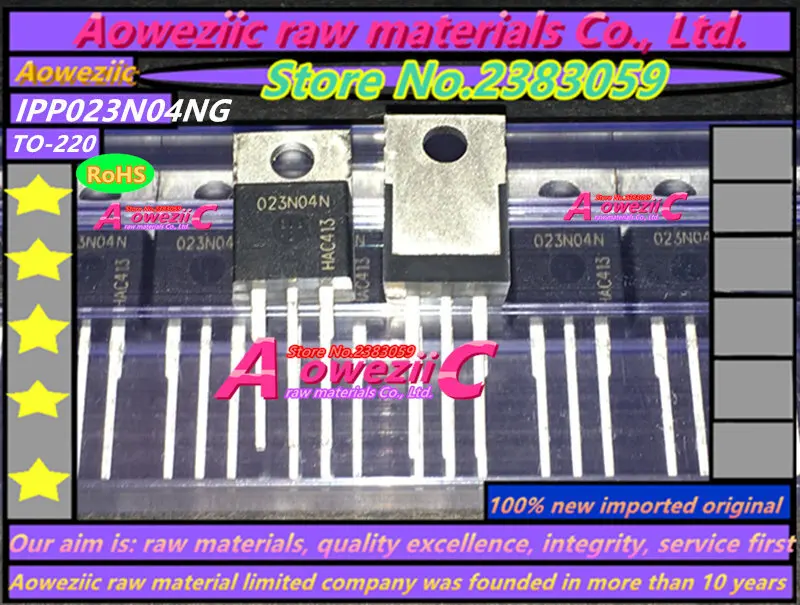 Aoweziic 100% ใหม่นำเข้าเดิม IPP023N04NG 023N04N TO-220 Field Effect หลอด40V 90A