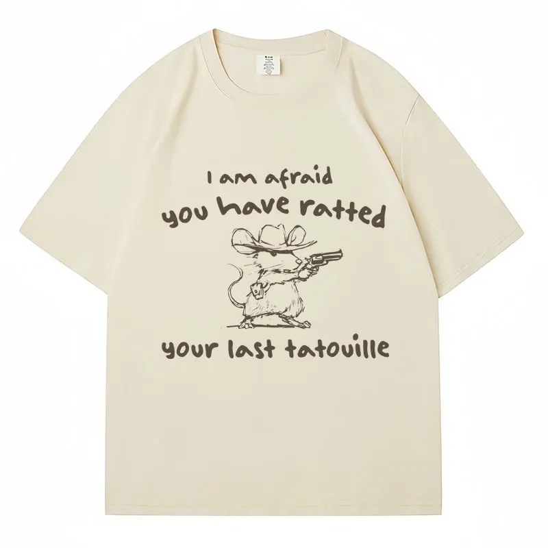 Funny Cowboy You've Ratted Your Last Tatouille T-Shirt Creativity Fashion T-shirts Soft Cotton Oversized Casual Tees Streetwear