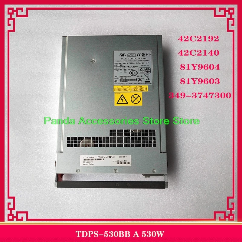 

TDPS-530BB A 530W 42C2192 42C2140 81Y9604 81Y9603 349-3747300 For IBM DS3200/3300/3400 Storage Power 100% Tested Fast Ship