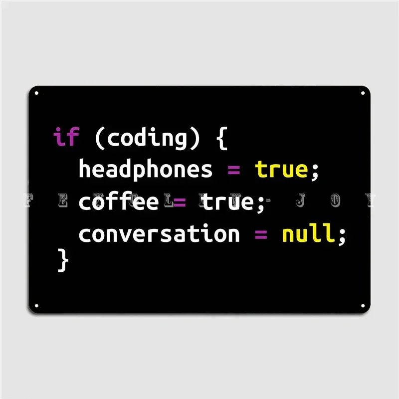 Coding Joke Programmer Metal Sign Decoration Living Room Club Party Plaques Tin Sign Poster