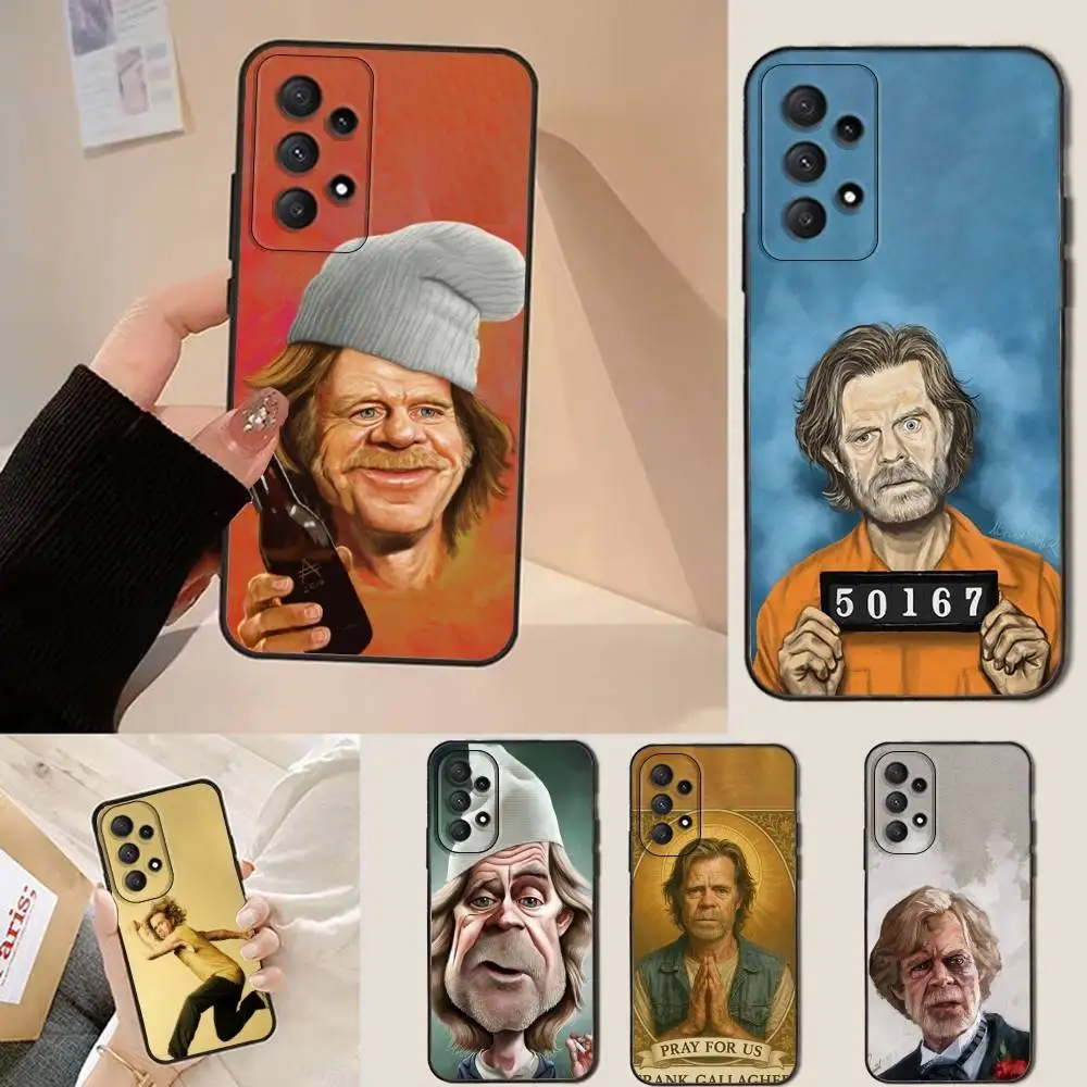 

Frank Gallagher S-Shameless Phone Case For Samsung Galaxy A13,A21s,A22,A31,A32,A52,A53,A71,A80,Soft Black Shell