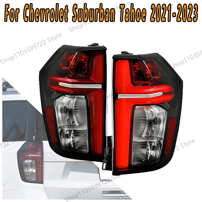 For Chevrolet Suburban Tahoe 2021 2022 2023 Left Right Rear Taillight Warning Lights Turn Signals Reverse Lights Brake Lights