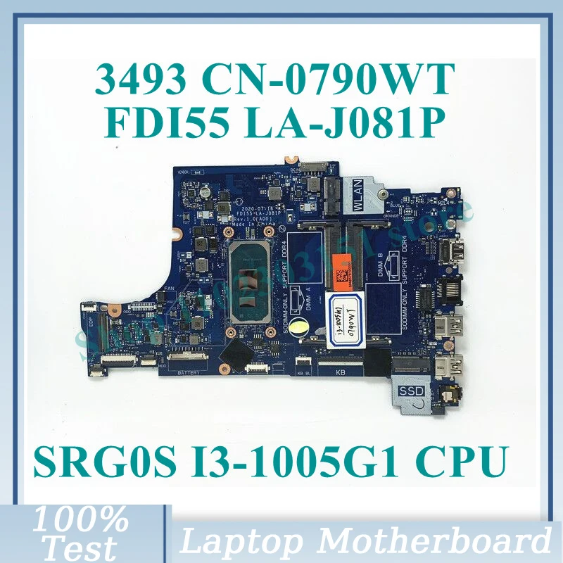 

CN-0790WT 0790WT 790WT With SRG0S I3-1005G1 CPU Mainboard FDI55 LA-J081P For DELL 3493 Laptop Motherboard 100% Full Working Well