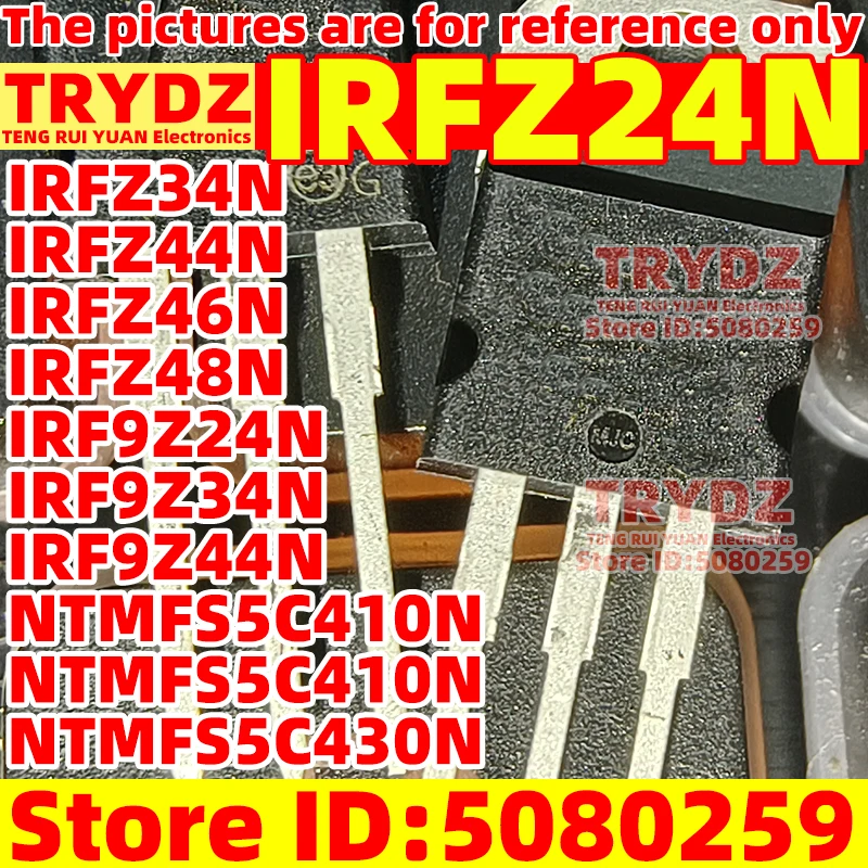 8pcs New IRFZ24N IRFZ34N IRFZ44N IRFZ46N IRFZ48N IRF9Z24N IRF9Z34N IRF9Z44N / NTMFS5C410NL NTMFS5C410N NTMFS5C430N