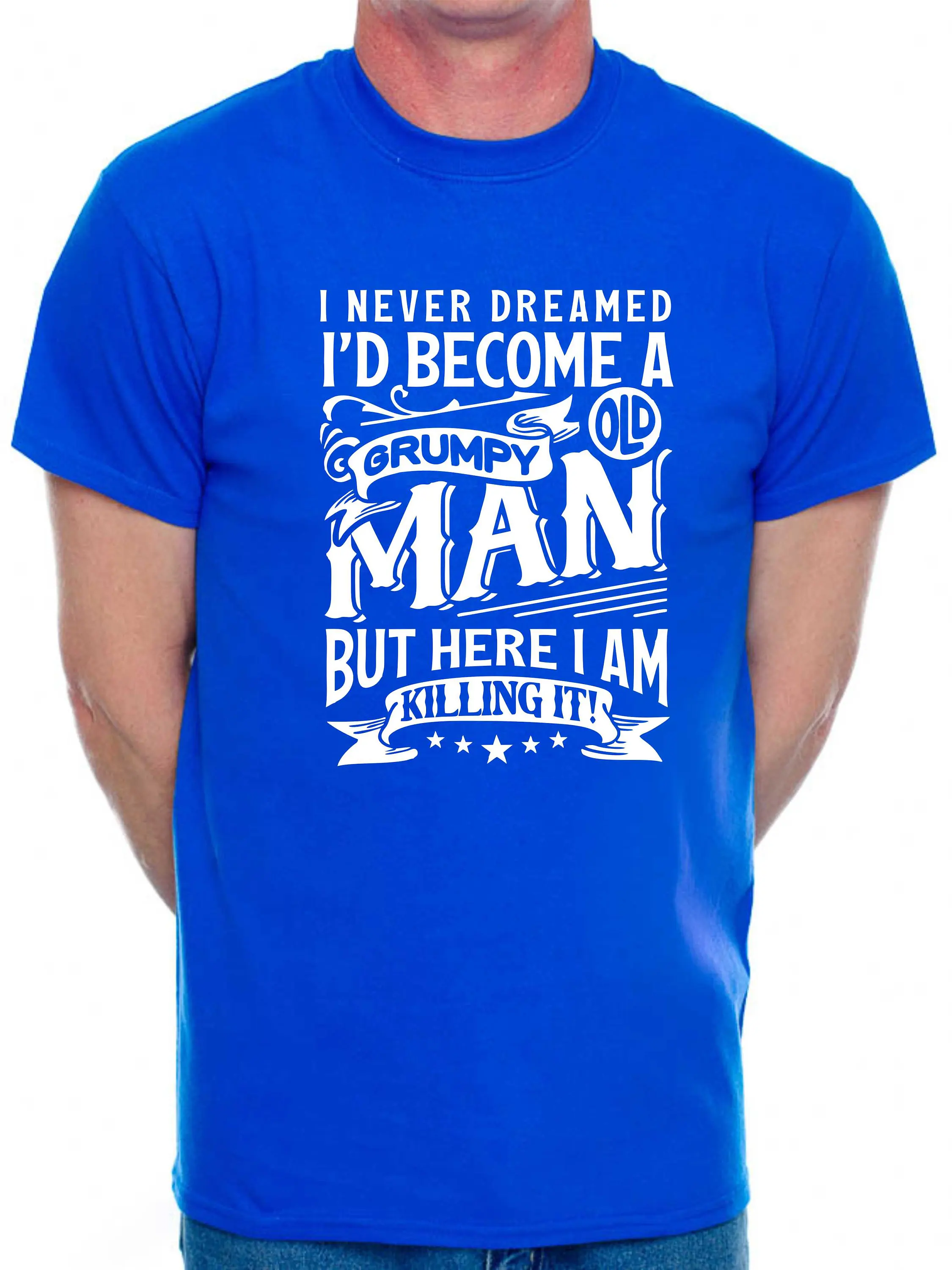 تي شيرت قطني للرجال لا أحلم أبدًا أن أصبح رجل عجوز غاضب هدية عيد ميلاد مضحكة تي شيرت رجالي جديد برقبة دائرية وأكمام قصيرة تي شيرت #6