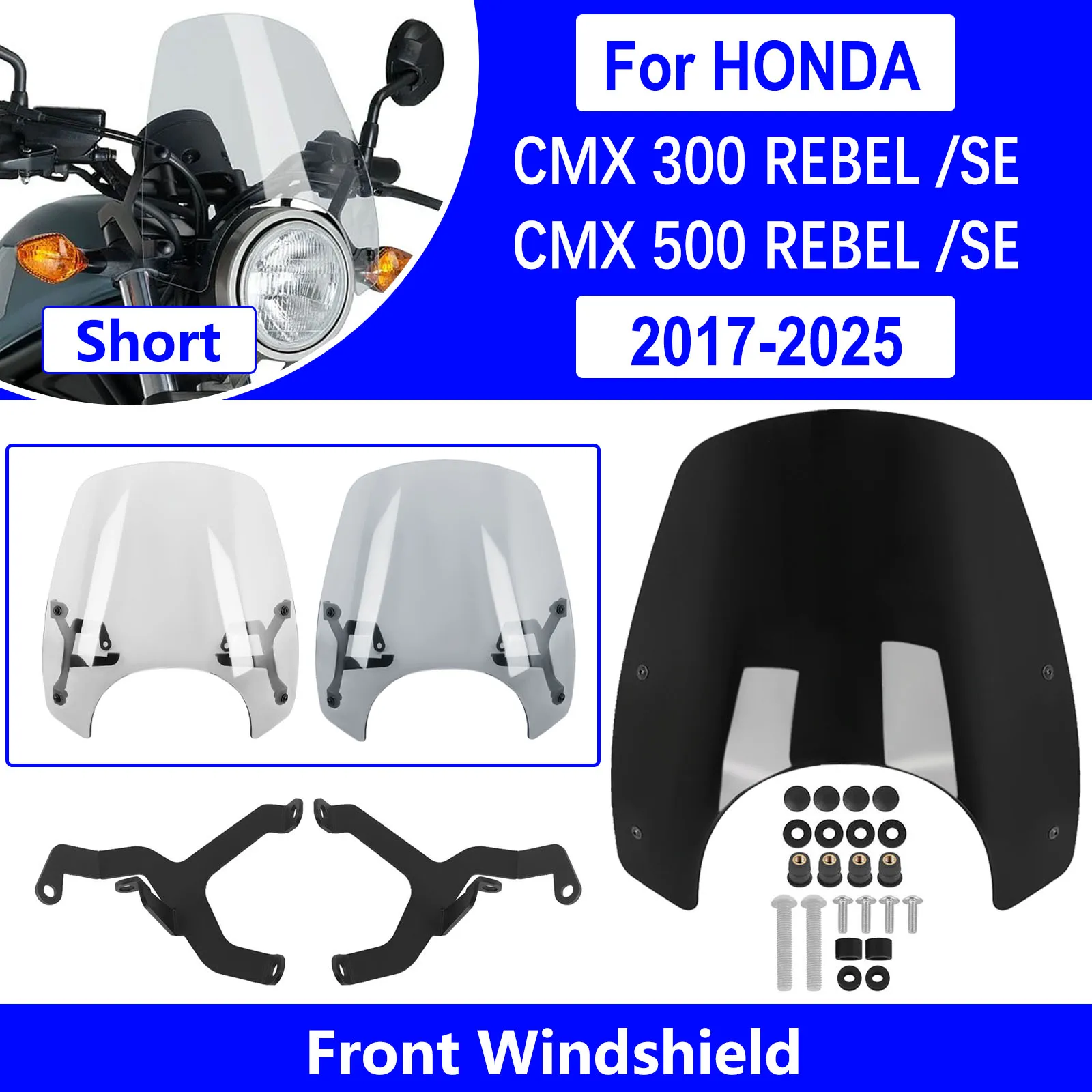 For HONDA CMX 300 500 REBEL / SE 2017 - 2025 Motorcycle Short Windshield Windscreen Front Wind Screen Deflectors Fairing Visor