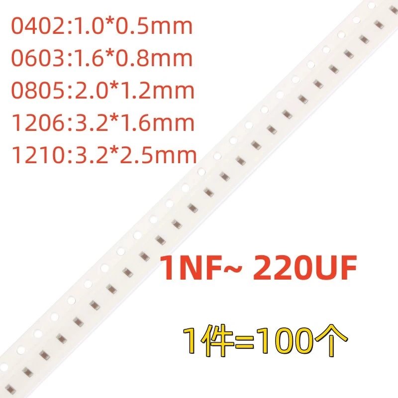

100pcs SMD Capacitor 0402 0603 0805 1206 1NF 2.2NF 4.7NF 10NF 22NF 47NF 68NF 100NF 220NF 470NF 680NF 1UF 2.2UF 10UF 100UF 220UF