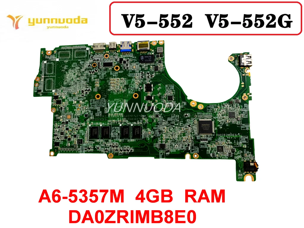 DA0ZRIMB8E0 For ACER V5-552 V5-552G Laptop motherboard  A6-5357M  4GB  RAM    Tested Good