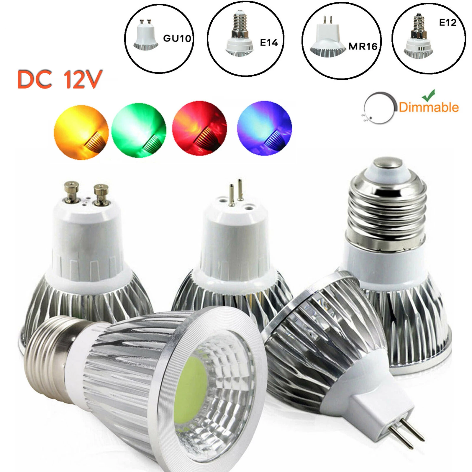 

Dimmable LED COB Bulb E27 GU10 B22 E14 6W 12W 9W spot light Lamp LED GU5.3 DC 12V Spotlight downlight Lighting Green Blue Red