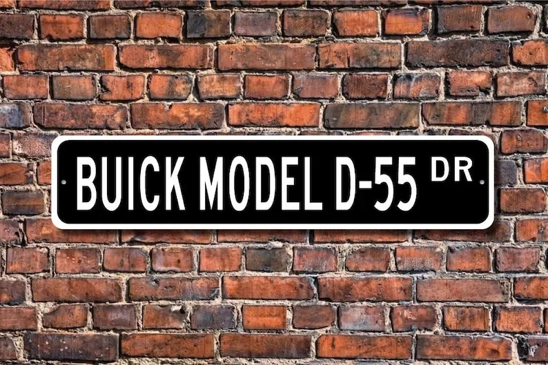 Model D-55 Buick, Buick Model D-55 sign, Buick Model D-55 gift, vintage car collector, Buick lover, Custom Street Sign, Quality