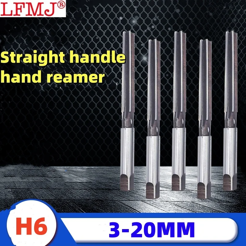 1pcs Reamer  H6 3-20MM Straight Handle Hand Reamer 3/4/5/6/7/8/9/10/11/12/13/14/15/16/17/18/19/20mm CNC Chuck Milling Cutter