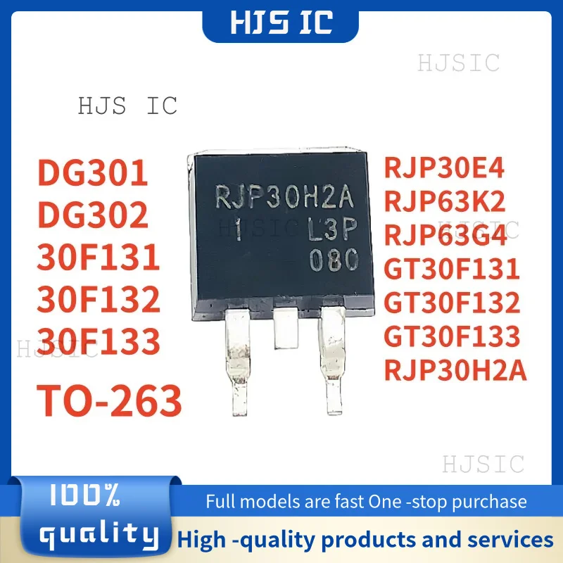 

10 шт. НОВЫЕ RJP63K2 RJP30H2A 30F131 DG302 30F132 30F133 RJP63G4 RJP30E4 GT30F131 GT30F132 GT30F133 DG301 TO-263 В наличии
