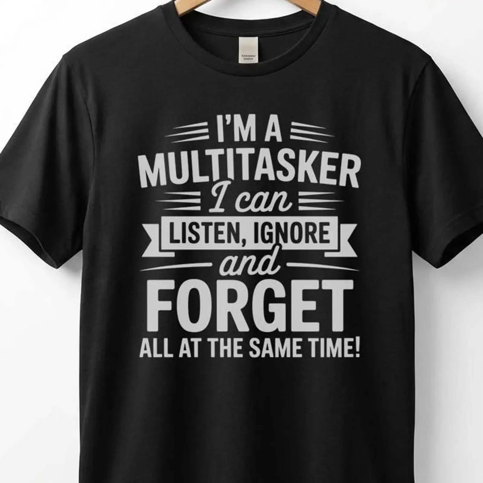 I'm a Multitasker I Can Listen Ignore T Shirt Funny Multitasking vintage Washed Comfortable Unisex Breathable Soft Stylish