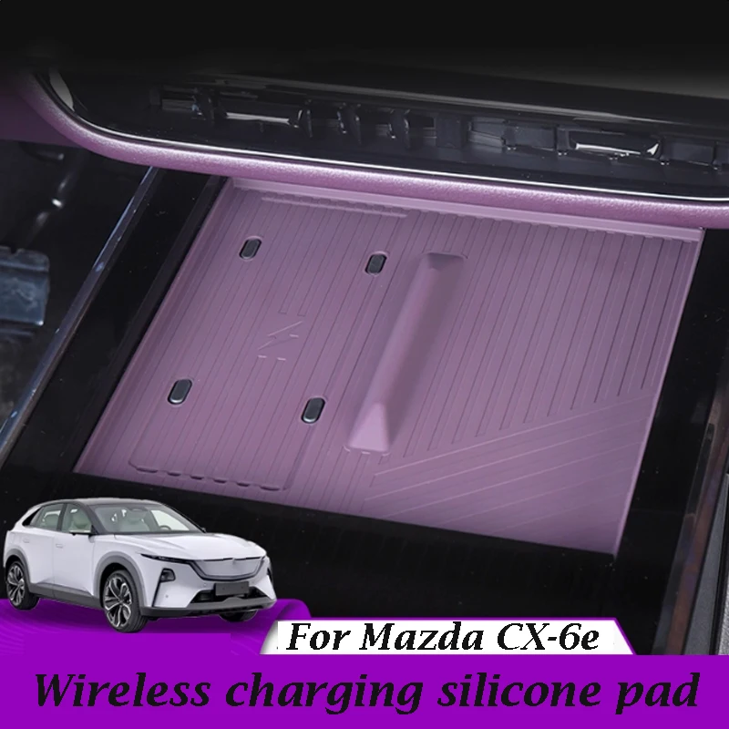 

For Mazda EZ-60 CX-6e 2025 2026 Wireless Charging Silicone Pad Accessories Modification Interior Supplies
