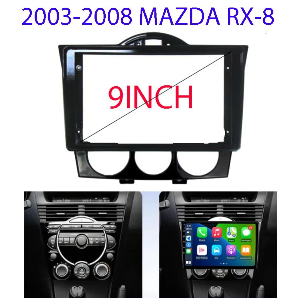 

9-дюймовый автомобильный радиоприемник для Mazda RX8 2003-2008 Android MP5 установка проигрывателя 2 Din стереоприборная Панель рамка