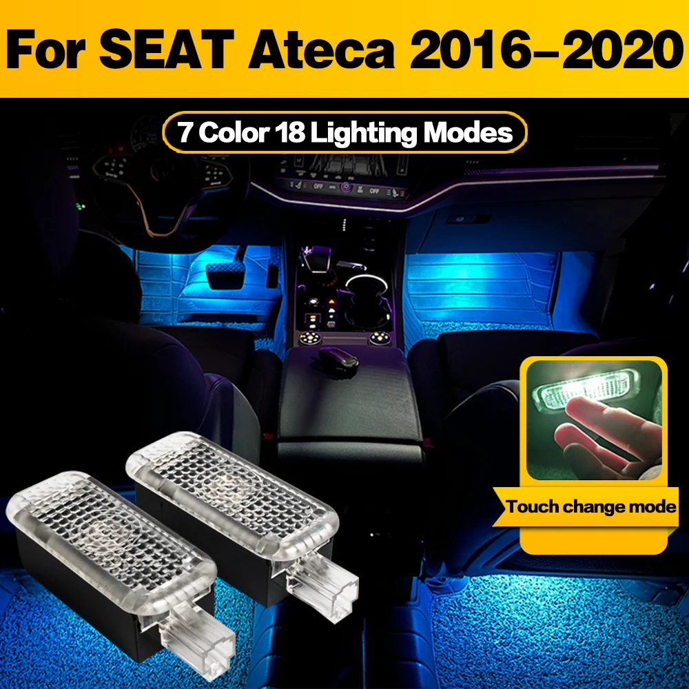 

LED Atmosphere Lamp Car Footwell Light Interior Decoration For SEAT Ateca 2016 2017 2018 2019 2020