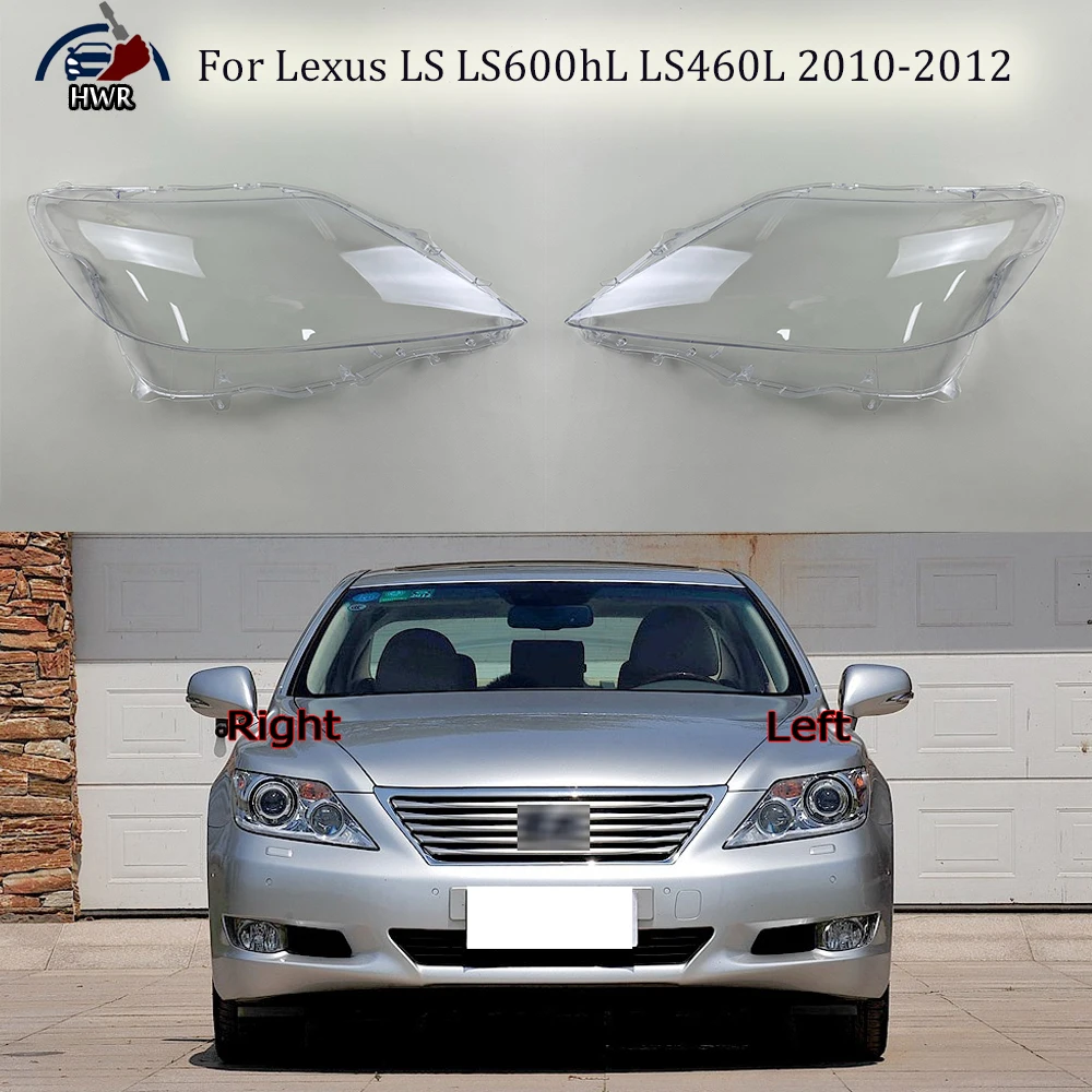 Car Front Headlight cover For Lexus LS LS600hL LS460L 2010-2012 Transparent Lampshades Head Lamp Light Glass Lens Shell Headligh