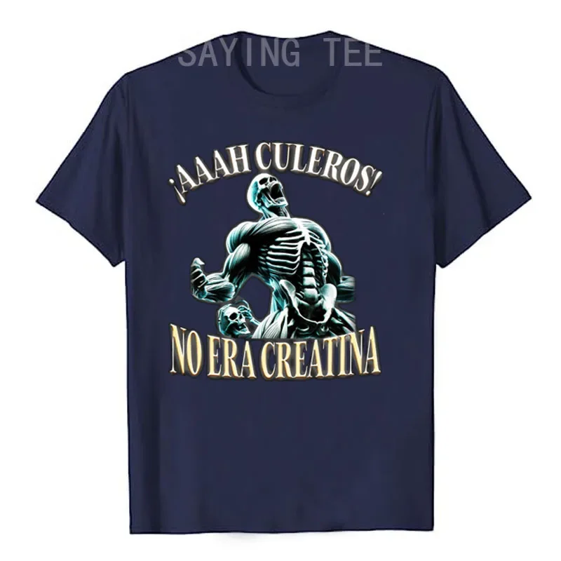 AAAH CULEROS ESO NO ERA CREATINA Funny Skeleton Gym T-Shirt Humorous Skull Print Graphic Tee Fitness Exercise Halloween costume