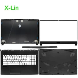 Notebook computers For MSI GL75 MS-17E2 17E5 17E7  Screen rear cover Front bezel palm rest bottom shell hinge cover upper lower