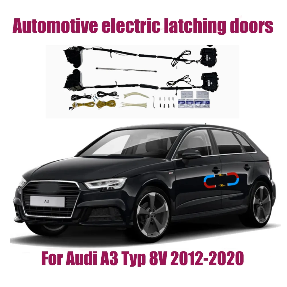 สําหรับ Audi A3 ประเภท 8V 2012-2020 รถปิดประตู Super Silence ประตูดูดอัตโนมัติ Power-assisted ปิดประตูอัตโนมัติ