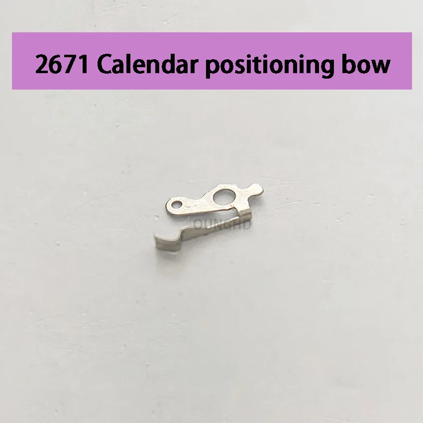 

Original authentic calendar positioning bow positioning spring 2671 movement original authentic dismantling machine parts