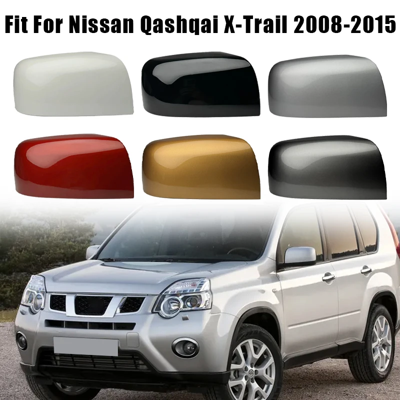 

Car Accessories Cover Mirror Rearview Mirror Housing For Nissan Qashqai 2008-2015 For X-TRAIL 2008-2013 Replace Mirror Housing