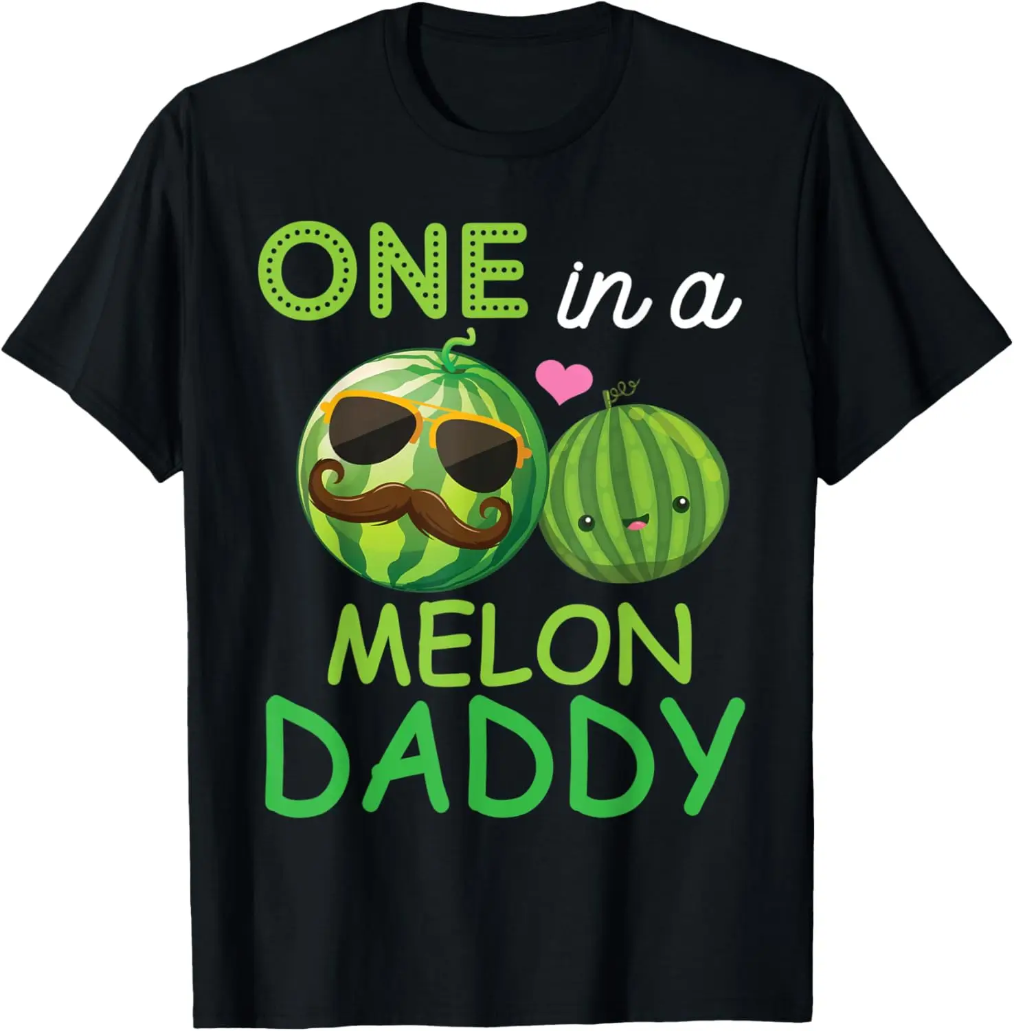 Cool Glass Bearded Man And Kid Melons One In A Melon Daddy T-Shirt