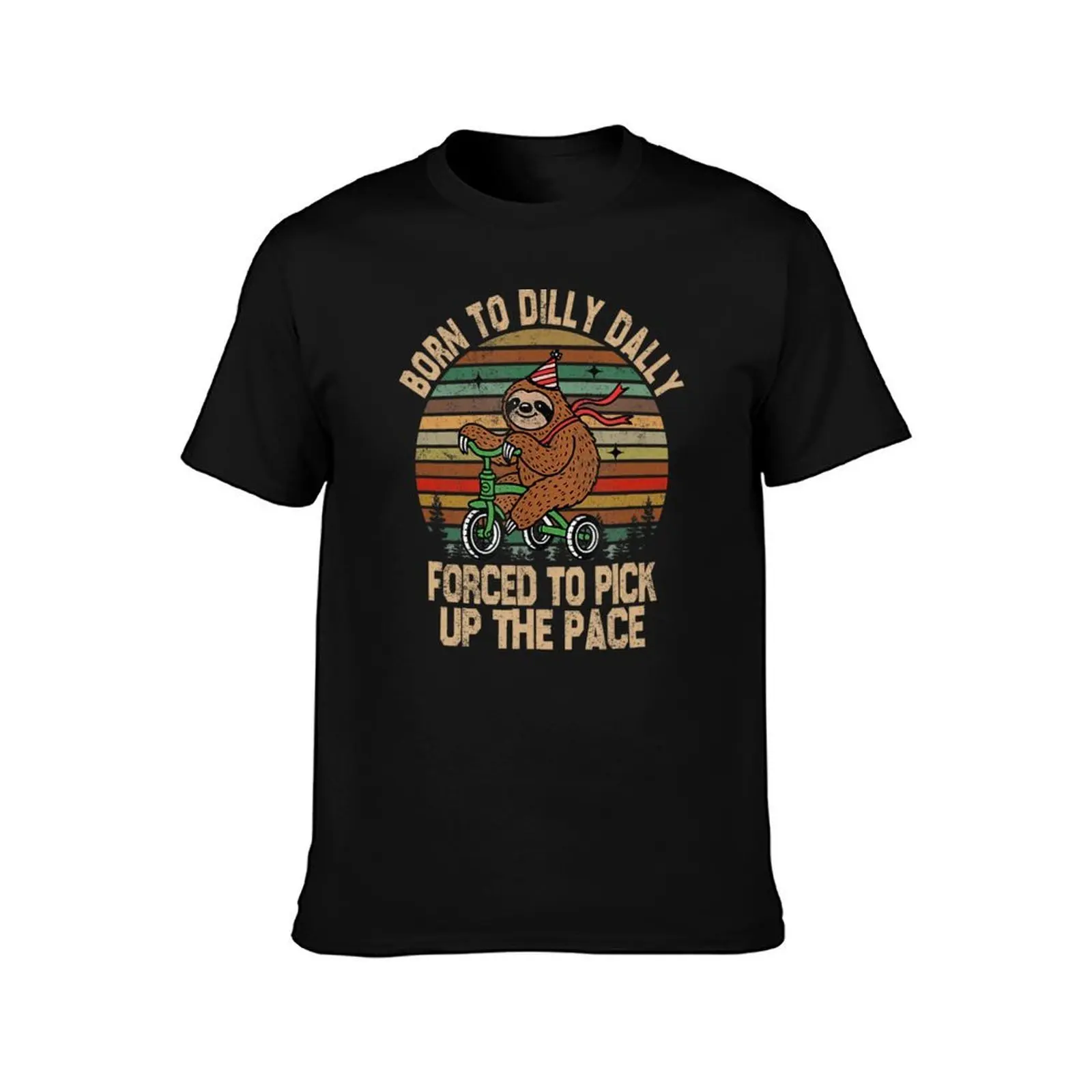 Born To Dilly Dally Forced To Pick Up The Pace Cute Sloth T-Shirt Stylish Graphic Short Sleeve Top T-Shirt