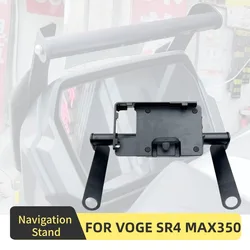 Motorcycle Accessories Navigation Stand Holder Phone Mobile Phone Plate Bracket Support Holder FOR VOGE SR4 MAX SR4MAX 350