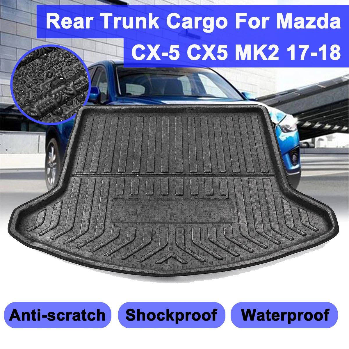 For Mazda CX-5 CX5 MK2 2017 2018 Rear Trunk Cargo Boot Liner Car styling Interior Accessories Waterproof Mat Shockproof