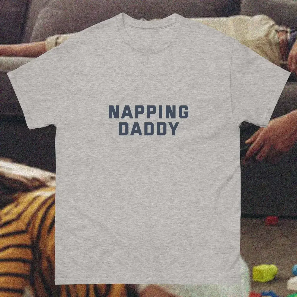 Napping Daddy Dad Shirt Naps Napper Sleep Father Day Funny Gift Birthday T Oddly Specific Edgy Saying